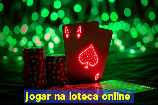 jogar na loteca online